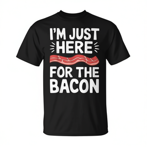 T-shirt Promozionale 'I'm Just Here for the Bacon' con Design Accattivante a Tema Bacon - Product Image 2