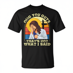 Oh mio Dio, ragazzi, non è quello che ho detto! T-shirt promozionale cristiana di Gesù - Product Image 2
