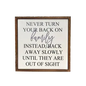 Never Turn Your Back On Family Funny Wood Sign Photo frame Home Simple Stylish Motivating Wood quotes frame