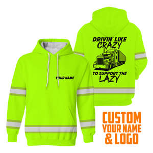 Sweat à capuche Hi Vis Driving Like Crazy To Support The Lazy - Reflective Safety Shirt Sweats à capuche à manches longues pour hommes femmes - Product Image 1