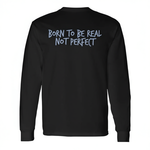 Camiseta de manga larga Born To Be Real Not Perfect Counseling Autocompromiso y autoestima - Product Image 2