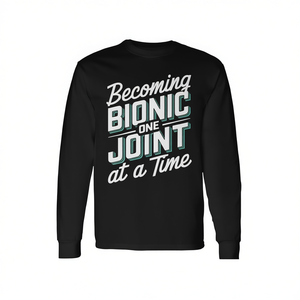 T-shirt Premium à Manches Longues Motivationnel 'Becoming Bionic' - Un Pas à la fois - Idéal pour les Promotions Personnelles ou Corporatives - Product Image 2