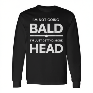 Camiseta de manga larga con diseño de humor: No me voy a calvar, solo me estoy haciendo más loco, ropa informal para hombre - Product Image 2
