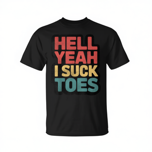 เสื้อยืดสไตล์เรโทรวินเทจสำหรับผู้ชายและผู้หญิง ลาย "I Suck Toes" สุดฮาและสนุกสนาน เสื้อยืดโปรโมชั่น - Product Image 3
