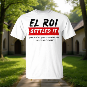T-shirt El Roi: Fede nella potenza di Dio. Ciò che Dio <span class=keywords><strong>non</strong></span> può fare <span class=keywords><strong>non</strong></span> <span class=keywords><strong>esiste</strong></span>. - Product Image 3