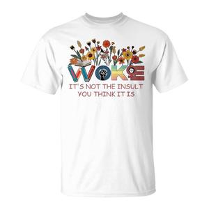 T-shirt promozionale da donna con stampa: "Woke IT 's Not the Insult You Think IT Is" - Product Image 1