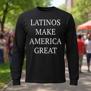 T-Shirt Promozionale a Maniche Lunghe 'LATINOS MAKE AMERICA GREAT' - Product Image 3