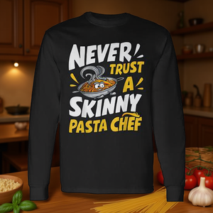 Camiseta de manga larga con diseño de fiesta de pasta: Nunca confíes en un chef de pasta delgado - Product Image 3