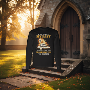 Camiseta de Manga Larga con la Frase 'Si Recuerdas mi Pasado, Recuerda que Jesús Está Aquí' - Producto Promocional - Product Image 3