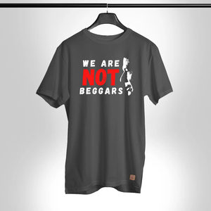T-shirt imprimé « Nous ne sommes pas des mendians », slogan audacieux, tee-shirt graphique unisexe en coton, impression personnalisée OEM, haute qualité, mode décontractée, vente en gros - Product Image 2