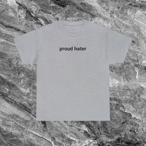 เสื้อยืด Proud Hater แขนสั้น คอกลม สำหรับผู้ใหญ่ ของขวัญส่งเสริมการขาย - Product Image 1