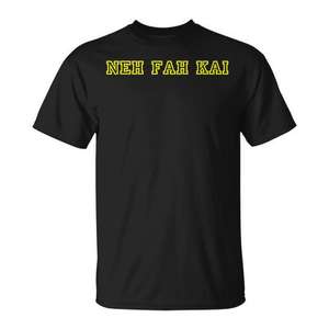 Camiseta Neh Fah Kai con texto negro y amarillo, diseño divertido, ropa promocional - Product Image 1