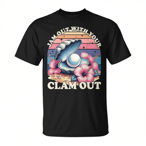 เสื้อยืดลายขำขันสำหรับผู้หญิงในคืนสังสรรค์กับเพื่อนสาวๆ เสื้อยืดโปรโมชั่น "Jam Out with Your Clam Out" - Product Image 2