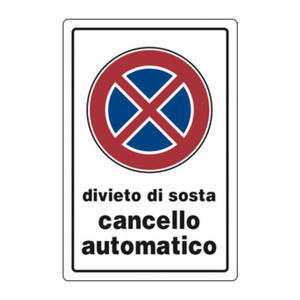 Targa Segnaletica Divieto Sosta Cancello Automatico - Product Image 1