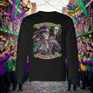 เสื้อยืดแขนยาวลายโครงกระดูกมาร์ดิกราส์ อย่าทำให้ฉันทำสิ่งไร้เดียงสาต่อคุณ - เสื้อยืดโปรโมชั่น - Product Image 3