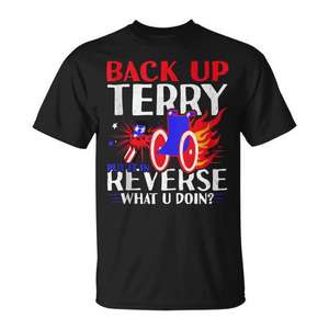 Back Up Terry Put It In Reverse Firework Meme T-shirt du 4 juillet - Product Image 1