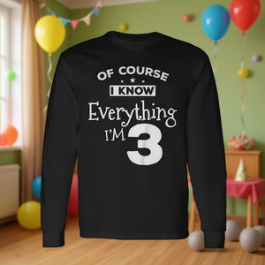 Camiseta de manga larga para niños, claro que sé todo, soy de 3 años, camiseta para el tercer cumpleaños - Product Image 3