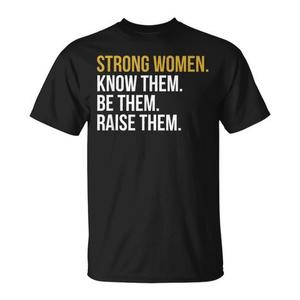 T-shirt Strong Know Them Be Them Raise Them - Categoria Promozionale - Product Image 1