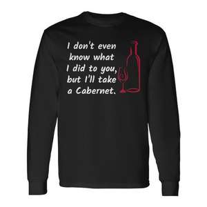 Camiseta de manga larga con diseño de cita divertida para amantes del vino Cabernet, cuello redondo unisex, impresión digital - Product Image 1