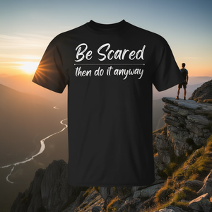 Camiseta con diseño motivacional sin miedo, unisex, talla para adultos, con la frase: Be Scared Then Do It Anyway - Product Image 3