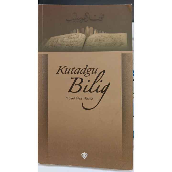 Kutadgu Bilig - Yusuf Has Hacip