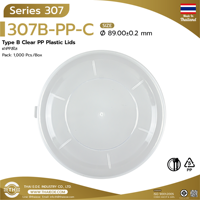 Couvercles en plastique PP transparent de qualité alimentaire Série 307 (Code produit 307-PP-C) Certifié ISO 9001/HACCP THAI E.O.E. Vente en gros de marques