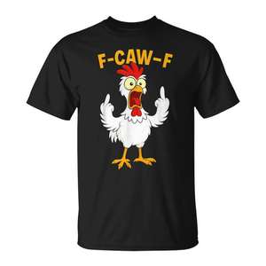T-shirt da donna F Caw F Rooster Bird Chicken Whisperer, design grafico promozionale personalizzabile - Product Image 1