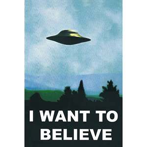 Modern 'I Want to Believe' UFO <b>Poster</b> Made of High Quality Paper - Product Image 1