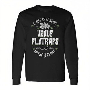 T-shirt à manches longues Venus Flytraps Flower Just Care About Venus Flyt - Produit promotionnel - Product Image 2