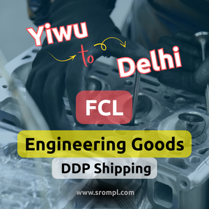 Envío DDP de Mercancías de Ingeniería de Yiwu a Delhi en Contenedor Completo (FCL) - Product Image 2