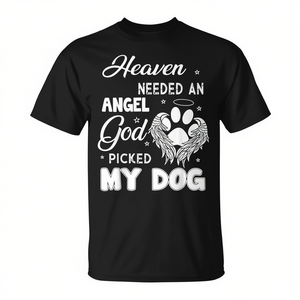 Il Cielo Aveva Bisogno di un Angelo, Dio Ha Scegliuto il Mio Cane - T-Shirt Promozionale a Tema Angelo - Product Image 2
