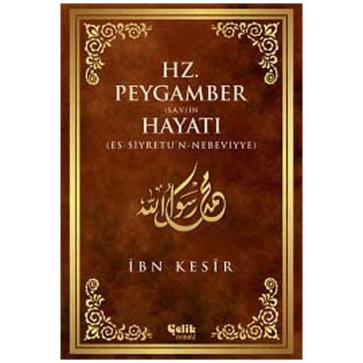 Hz. Life of the Prophet S.a.w - Ibn Kathir