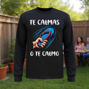 Camiseta de Manga Larga con Humor Mexicano para Mamás 'Te Calmas O Te Calmo' - Producto Promocional - Product Image 3