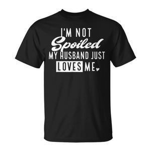 Non sono coccolata, mio marito mi ama - T-shirt da moglie - Product Image 1