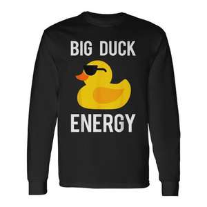 Big Duck Energy Long Sleeve T-<b>Shirt</b> Rubber Duck With Sunglasses <b>Meme</b> Design Unisex Crew Neck Adult Promotional Apparel - Product Image 1