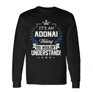 Adonai Thing You Wouldnt Understand T-shirt à manches longues - Product Image 2