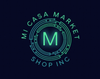 Mi Casa Market Shop Inc logo