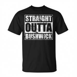T-shirt da uomo Straight Outta Bushwick con design Brooklyn, maglietta promozionale NYC - Product Image 2