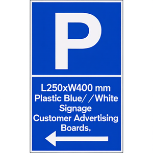 L250xW400 mm Plastic Blue/White Parking Signage Customer Advertising <b>Boards</b> - Product Image 2