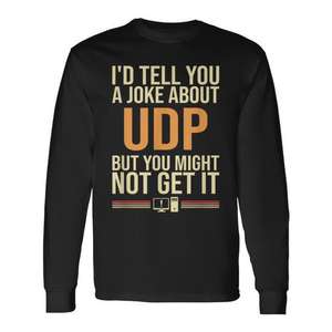 Je t'aurais raconté une blague sur le T-shirt à manches longues UDP Tech Security Humor - Product Image 1