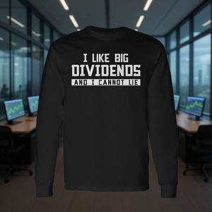 Camiseta de Manga Larga para Inversores en Capitalismo con la Frase "Me Gustan los Grandes Dividendos" - Ropa Promocional para el Mercado de Valores - Product Image 3
