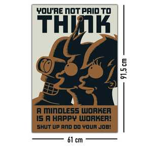 Póster moderno de Futurama en lienzo para pared con diseño 'No te pagan por pensar' - Product Image 3