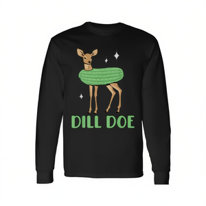 Men's Long Sleeve Dill Doe <b>T</b>-<b>Shirt</b> with Offbeat Humor Inappropriate and <b>Offensive</b> Dill Pickle Design Promotional Product - Product Image 2