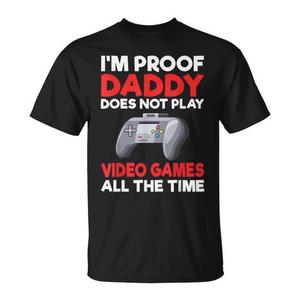 Camiseta promocional: Prueba de que papá no juega a videojuegos todo el tiempo - Product Image 1