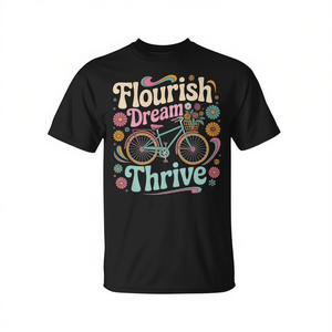 Camiseta con Frase Inspiradora Floral de Flourish Dream Thrive Bicycle, Ropa Promocional Inspiradora - Product Image 2