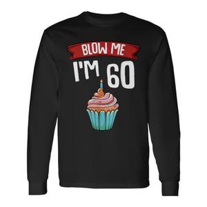 Camiseta de manga larga con la frase divertida para el 60 cumpleaños, ideal para celebrar mi 60 cumpleaños. - Product Image 1