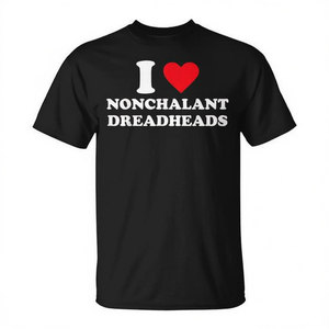T-shirt I Heart Nonchalant Dreadheads - Product Image 2