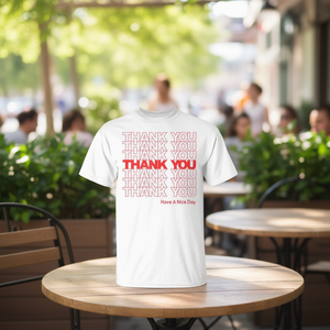 Camiseta de algodón blanca unisex con la frase 'Thank You Have A Nice Day', camiseta promocional - Product Image 3