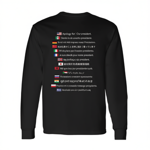 Maglietta a Maniche Lunghe con Scritta 'Scusa per il Nostro Presidente' in Tutte le Lingue per Scopi Promozionali - Product Image 2