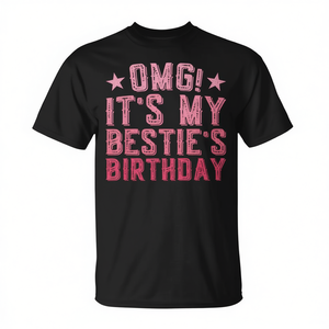 ¡Dios mío, es el cumpleaños de mi mejor amiga! Camiseta de cumpleaños para la mejor amiga. - Product Image 2